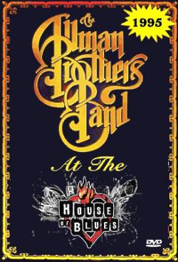The Allman Brothers Band : The Allman Brothers Band at the House of Blues